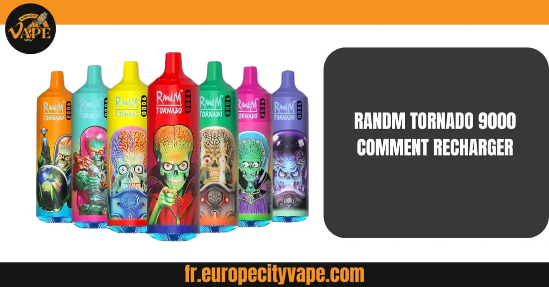 randm tornado 9000 comment recharger